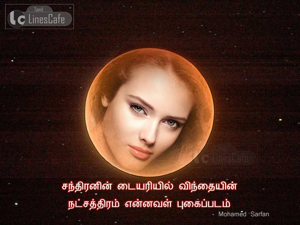 Mohamed Sarfan Tamil Moon Love Quotes For HerSanthiranin Dairyil Vinthaiyin Natchathiram Ennaval Pugaipadam